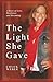 The Light She Gave by Chuck Weber
