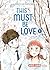 This must be love, Tome 01: This must be love