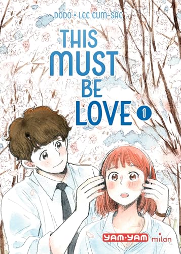 This must be love, Tome 01: This must be love (Paperback)