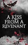 A Kiss From a Rev...