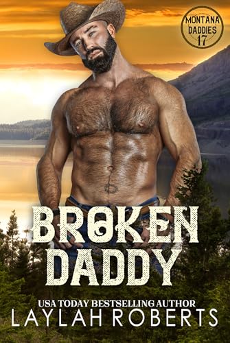 Broken Daddy (Montana Daddies Book 17)