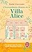 L'Extraordinaire histoire de la Villa Alice