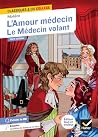 L'Amour médecin, ...
