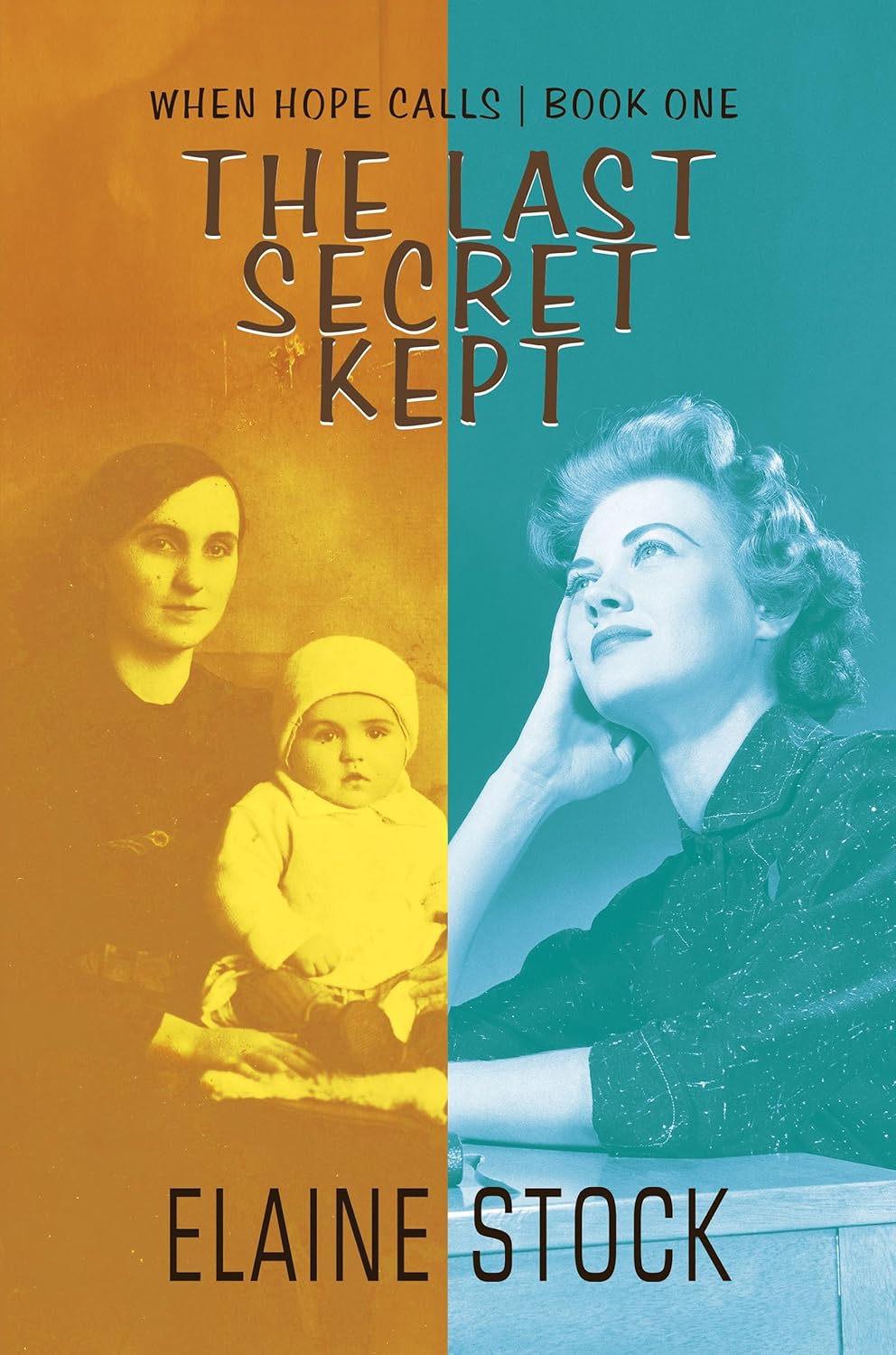 The Last Secret Kept (When Hope Calls, #1)