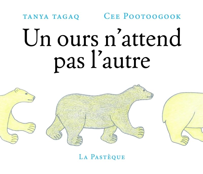 Un ours n'attend pas l'autre (Hardcover)