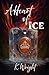 A Heart of Ice (The Heartforged Destinies Book 1)