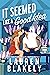 It Seemed Like a Good Idea (Darling Springs Book 1)