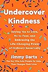 Undercover Kindne...