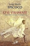 Gesù veramente. U...