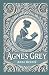Agnes Grey: A Poignant Tale of Morality, Perseverance, and Social Critique