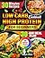 Low Carb High Protein Cookb...