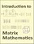 Introduction to Matrix Math...
