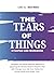 The Tears of Things – Synopsis and Workbook: Simplest and Most Effective Method in Applying DR. Richard Rohr’s Wisdom that will Change Your Life Fast. Perfect for Group Study and Quiet Time