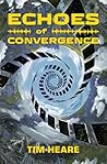 Echoes of Converg...