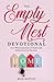 The Empty Nest Devotional: A 52-Week Journey of Faith and Reflection for Parents