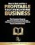 How to Start and Run a Profitable Self-Publishing Business: The Complete Blueprint With Proven Strategies and Step-By-Step Instructions to Launch and Market Your Book to Become a Bestselling Author