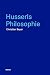 Husserls Philosophie (Blaue Reihe) by Christian Beyer