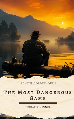 The Most Dangerous Game: A Chilling Short Story That Redefined the Hunter vs. Hunted Genre