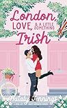 London, Love, & A Little Something Irish by Nataly Jennings