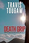 Death Grip by Travis Tougaw