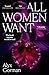 All Women Want by Alyx Gorman