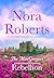 Rebellion by Nora Roberts
