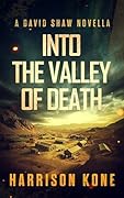Into the Valley of Death