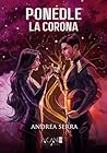 Ponedle la corona (Spanish Edition)