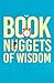 Nuggets of Wisdom