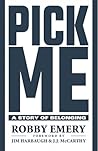Pick Me: A Story ...