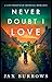 Never Doubt I Love: A small...