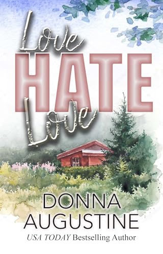 Love, Hate, Love (Kindle Edition)