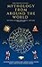 Mythology From Around The W...
