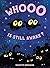 Whooo Is Still Awake? by Brigette Barrager