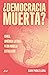 Democracia muerta