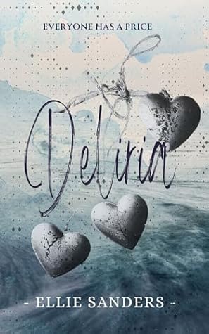 Deliria - A Dark Psychological Romance : HARD VERSION