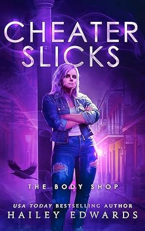 Cheater Slicks (The Body Shop #4)