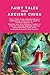 Fairy Tales from Ancient China: For starter readers over 6 years old or a parent reading bedtime stories to children over 4 years old. (Fairy Stories from Ancient China)