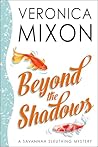 Beyond the Shadows