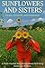 Sunflowers and Sisters: Gra...