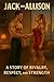 Jack and Allison: A Story o...