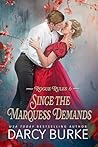 Since the Marquess Demands by Darcy Burke