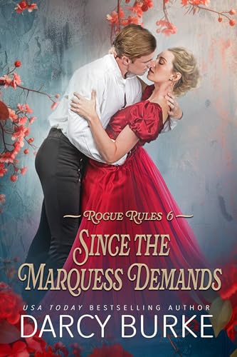 Since the Marquess Demands (Rogue Rules, #6)