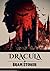 Dracula: by Bram Stoker - Annotated Edition