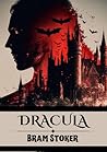 Dracula: by Bram ...