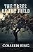 The Trees of the Field: Addie, 1950
