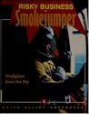 Smokejumper: Firefighter from the Sky