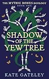 Shadow of the Yew...