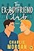 The Ex-Boyfriend Club: la romance Queer de l'été (French Edition)