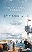 Invasiones: Una novela de los ataques ingleses a la Banda Oriental (Spanish Edition)